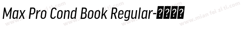 Max Pro Cond Book Regular字体转换